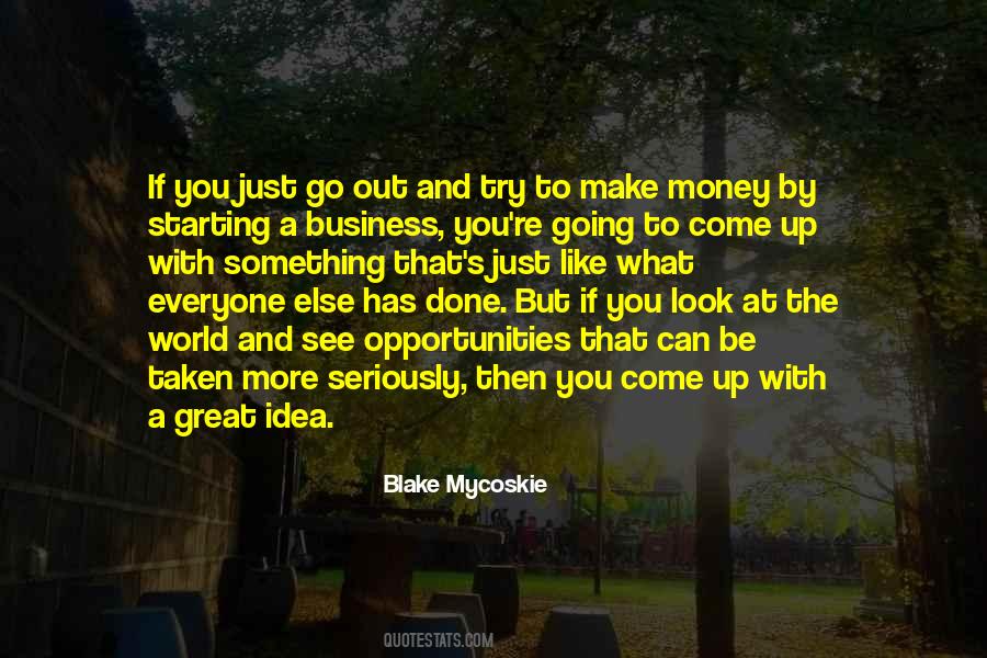 Quotes About Blake Mycoskie #637133