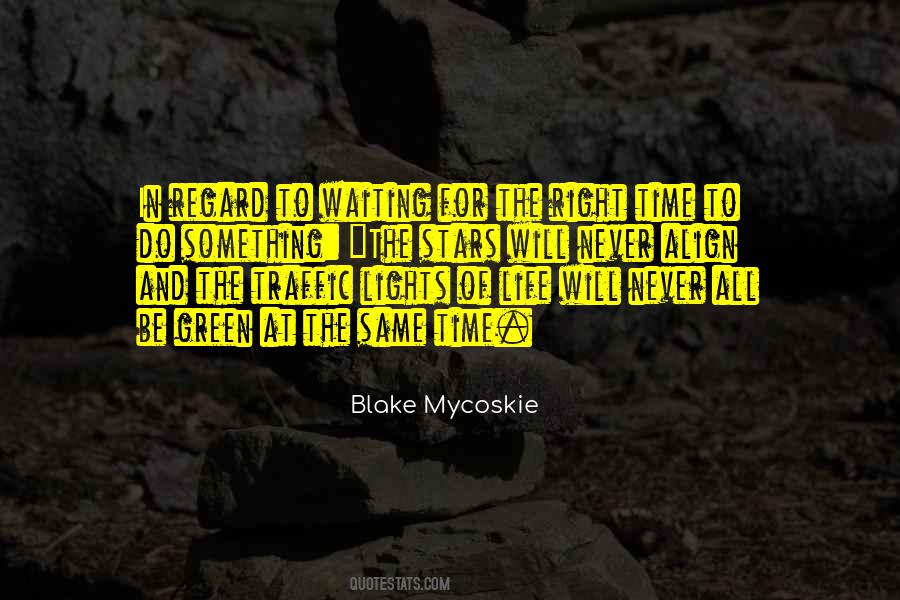Quotes About Blake Mycoskie #658591