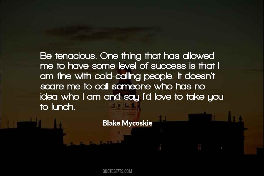 Quotes About Blake Mycoskie #717202