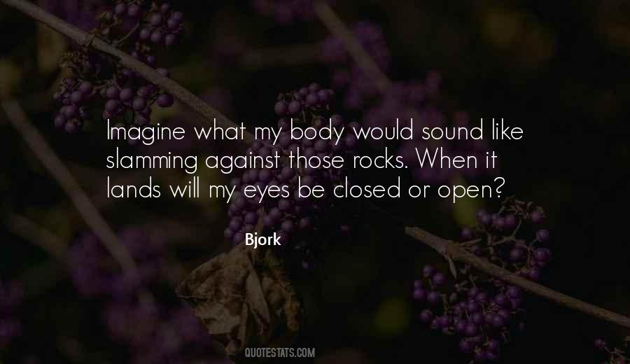Quotes About Bjork #577112