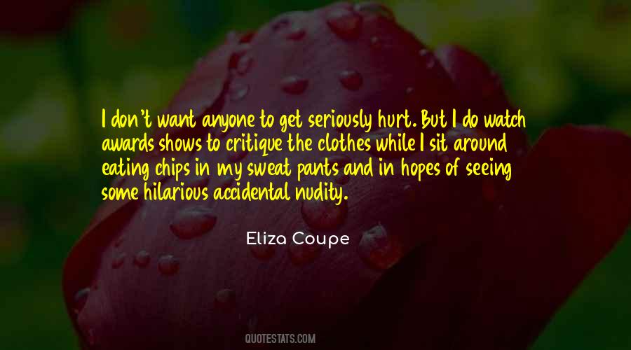 Seriously Hurt Quotes #634197
