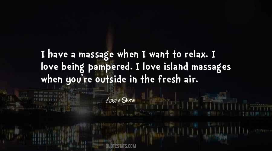 Quotes About Being Pampered #1657191