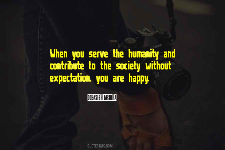 Serve Humanity Quotes #1549231