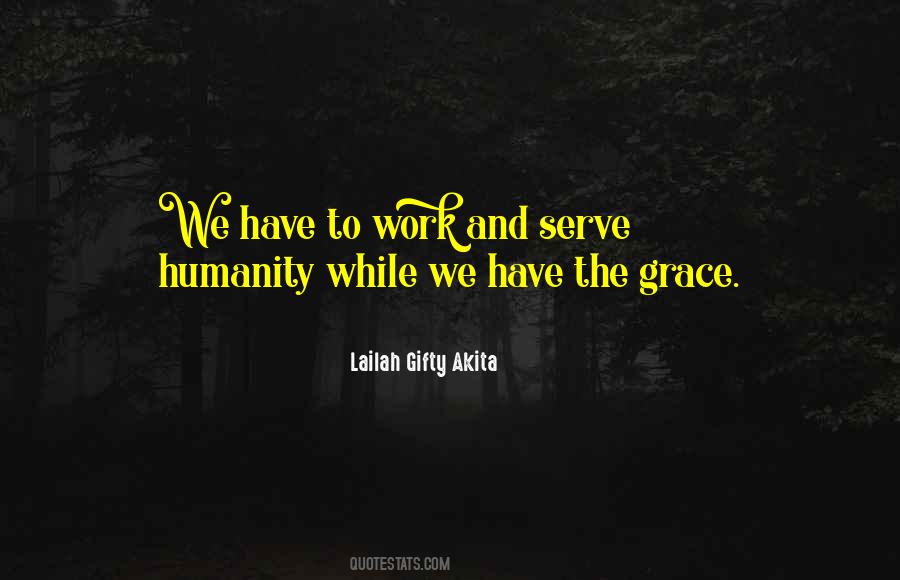 Serve Humanity Quotes #1610371