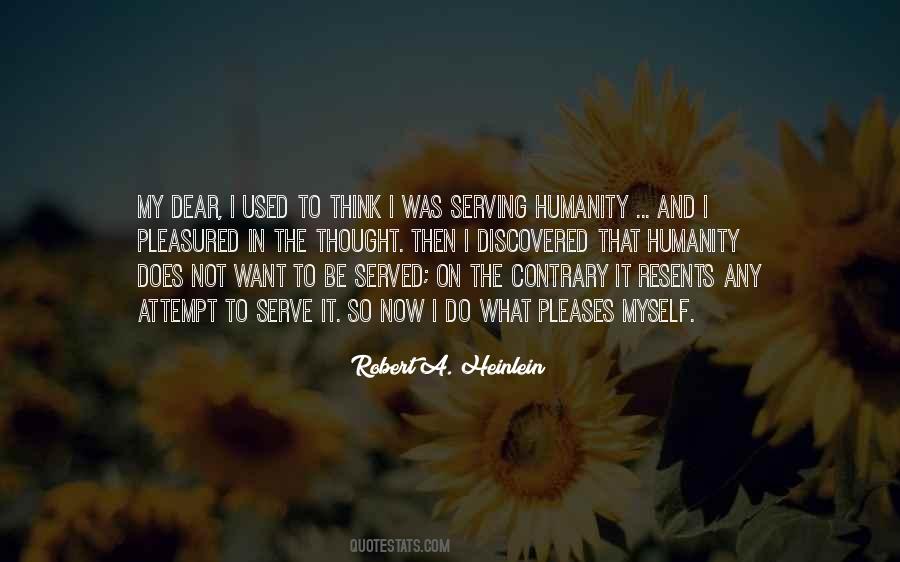 Serve Humanity Quotes #1735122