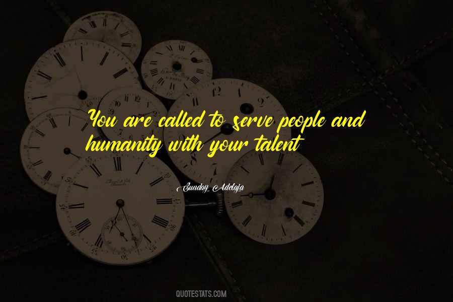 Serve Humanity Quotes #243305