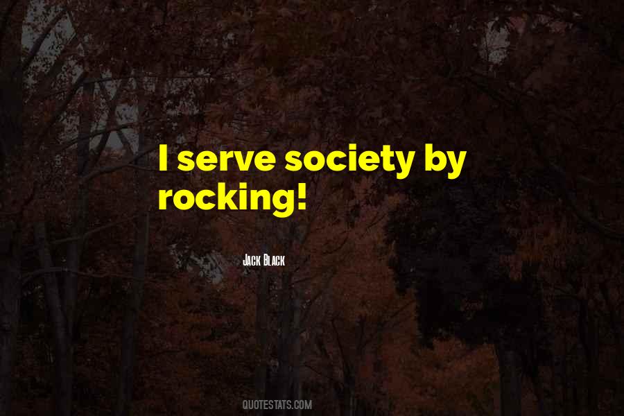 Serve Society Quotes #513511