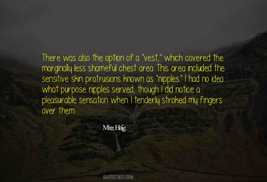 Served My Purpose Quotes #1776163