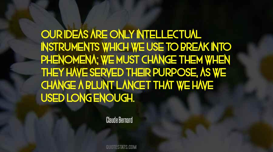 Served My Purpose Quotes #1840991