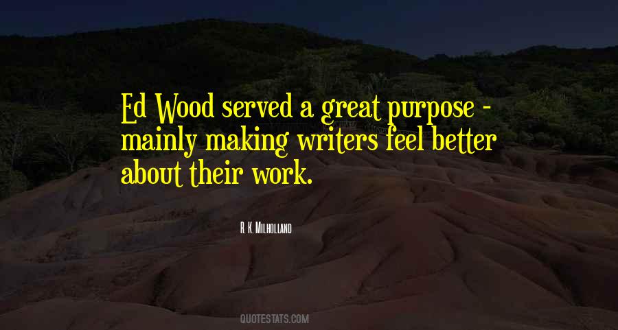 Served My Purpose Quotes #971909