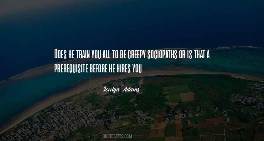 Quotes About Best Sociopaths #743765