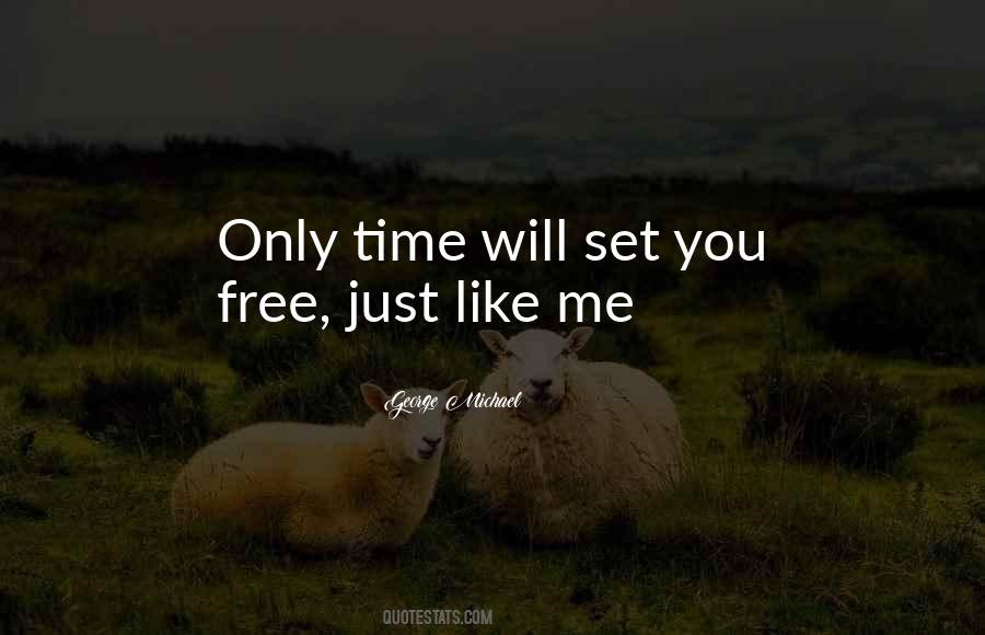 Set Him Free Love Quotes #370237