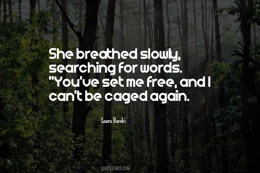 Set Me Free Quotes #747621