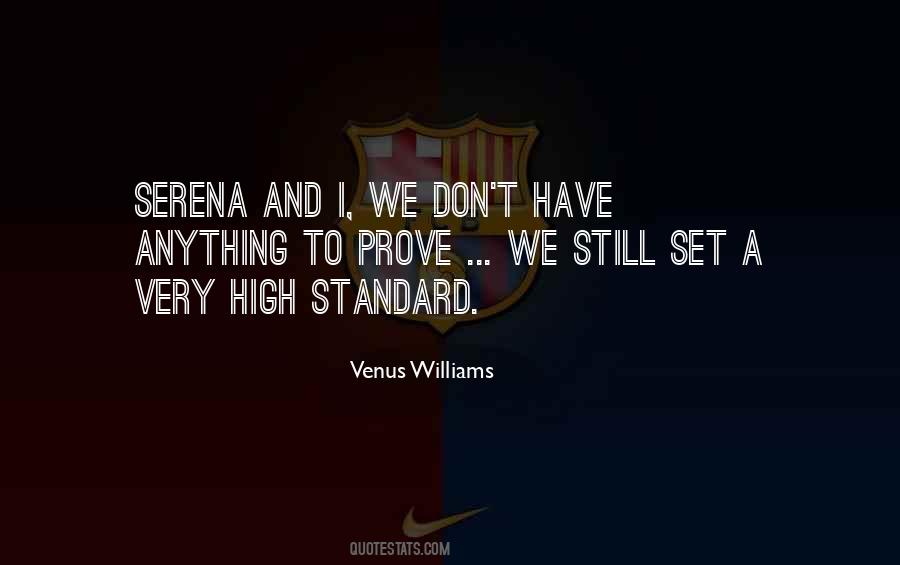 Set Your Standards High Quotes #809256