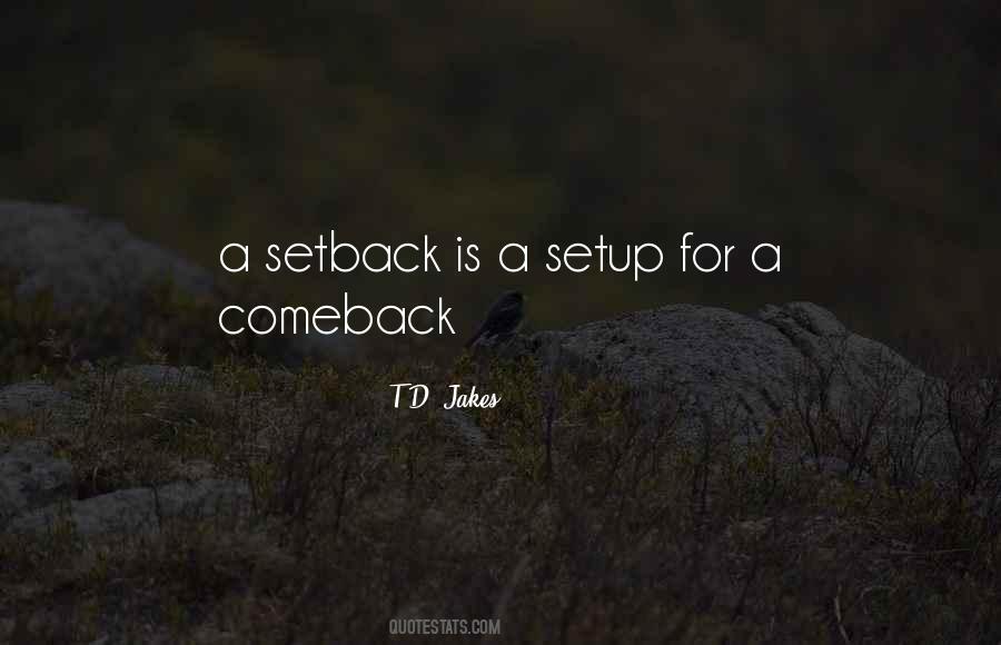 Setback Comeback Quotes #1416921