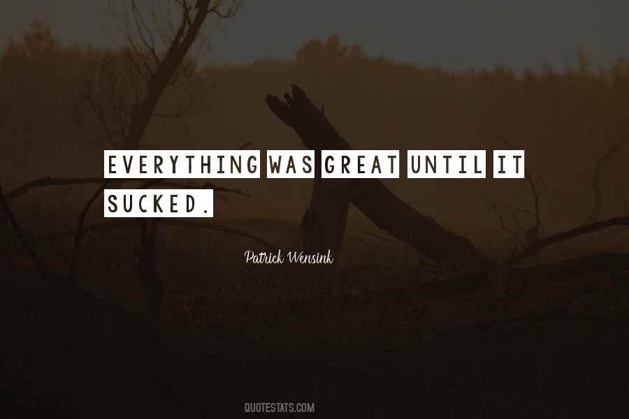 Quotes About Sucked #1407224