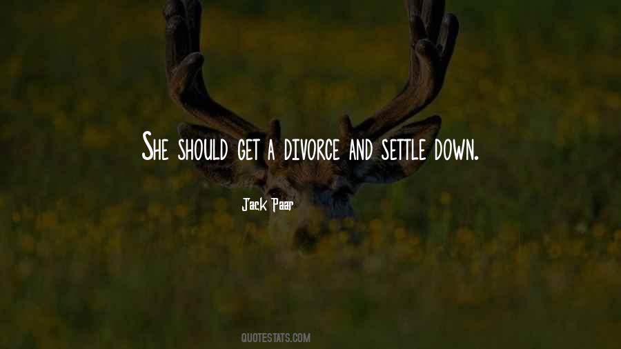 Settle Down Quotes #1028204