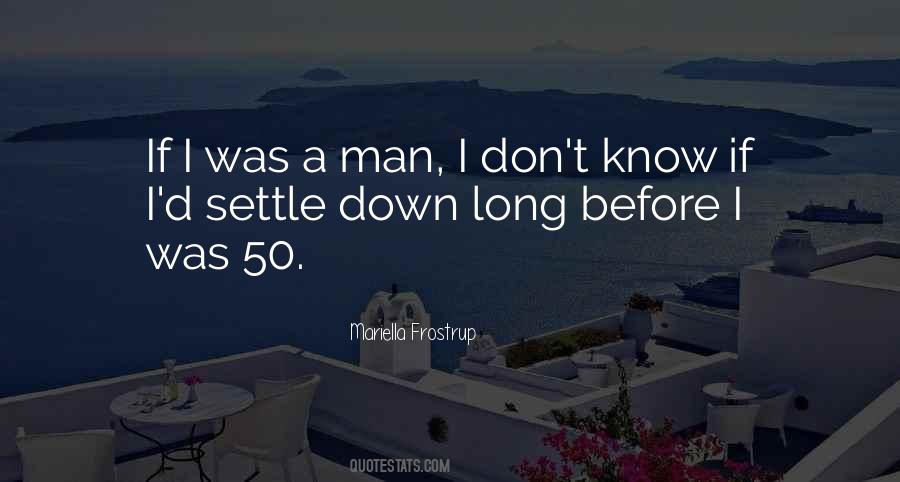 Settle Down Quotes #105608