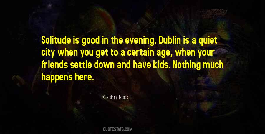 Settle Down Quotes #179793