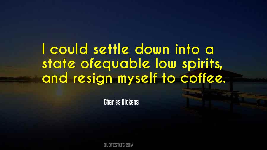 Settle Down Quotes #210169