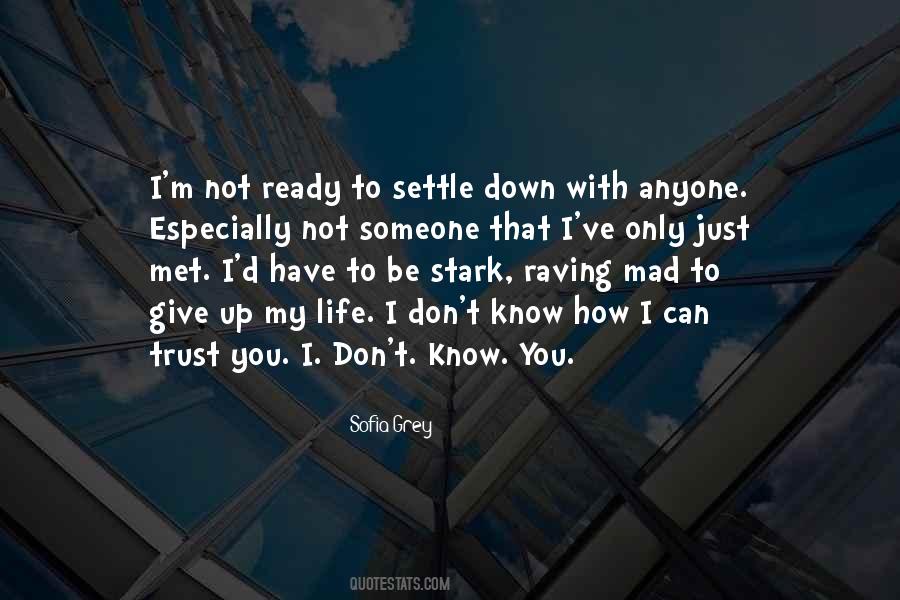 Settle Down Quotes #210208
