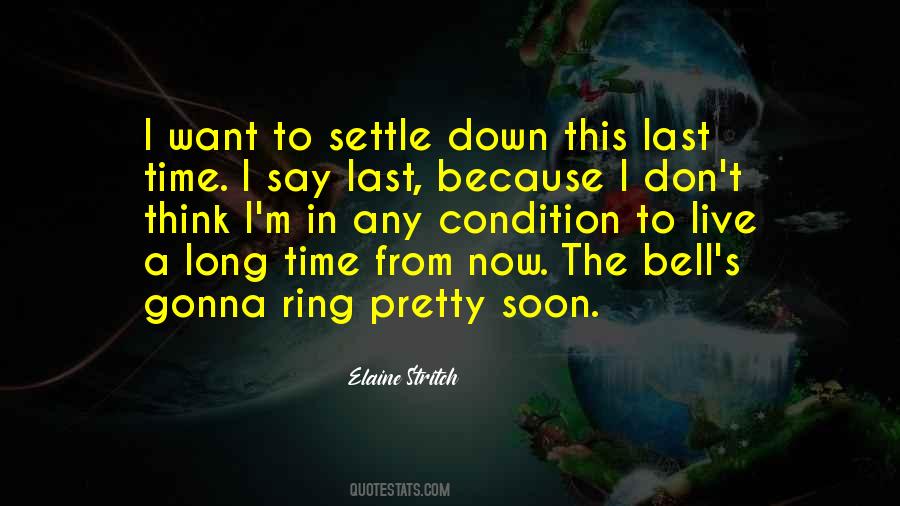 Settle Down Quotes #594663