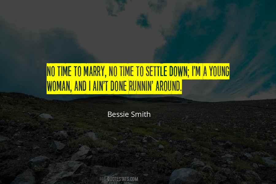 Settle Down Quotes #81367