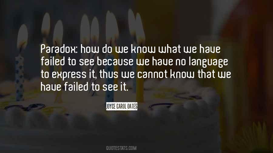 Quotes About Paradox #1182724