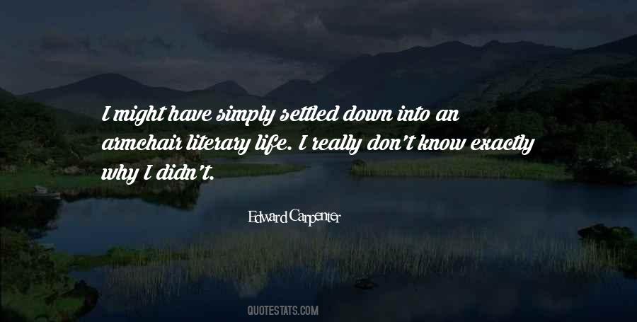 Settled Life Quotes #1614933