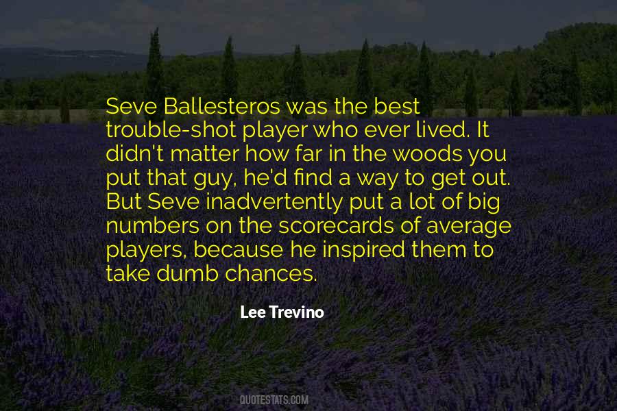 Seve Ballesteros Best Quotes #1120353