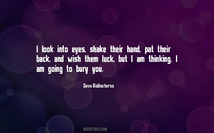 Seve Ballesteros Best Quotes #457036