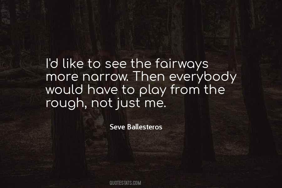 Seve Quotes #521755