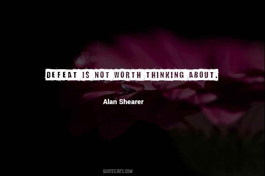 Quotes About Alan Shearer #892840