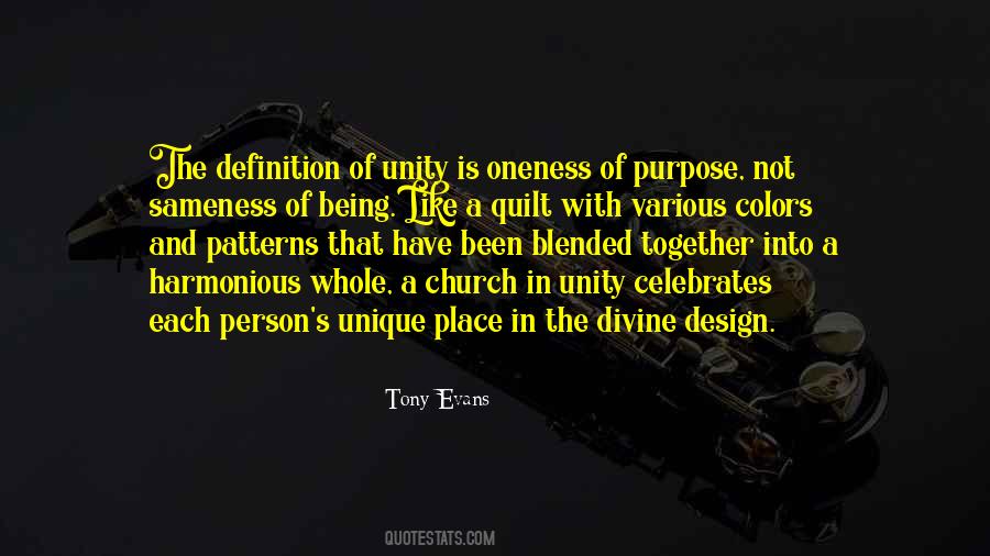 Quotes About Unity Of Purpose #1775944