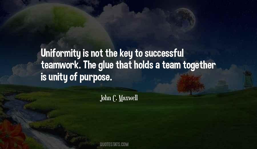Quotes About Unity Of Purpose #302899