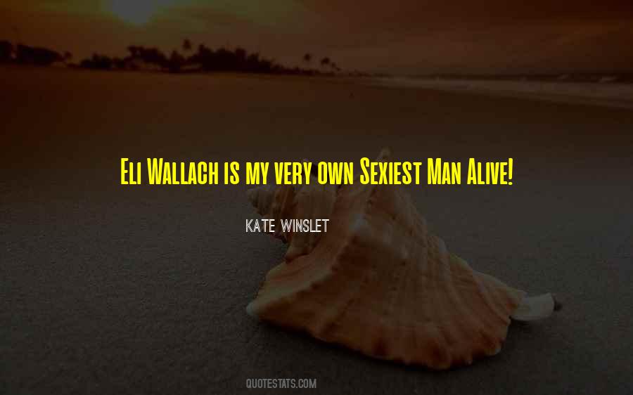 Sexiest Man Alive Quotes #1678331