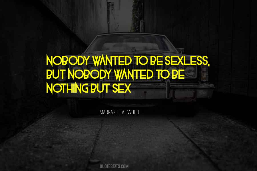 Sexless Quotes #1480282