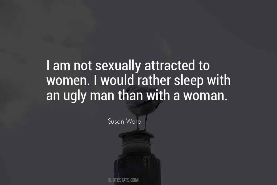 Sexually Attracted Quotes #1175561