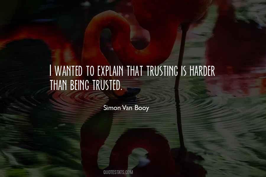 Quotes About Being Trusted #711919