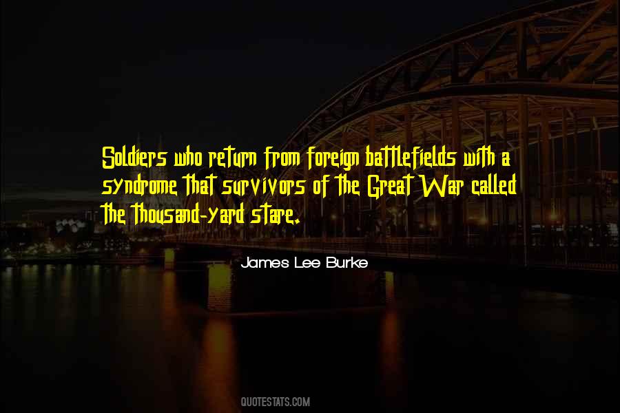 Quotes About Battlefields #515776