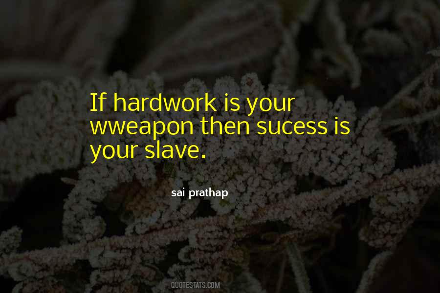 Quotes About Sucess #957009