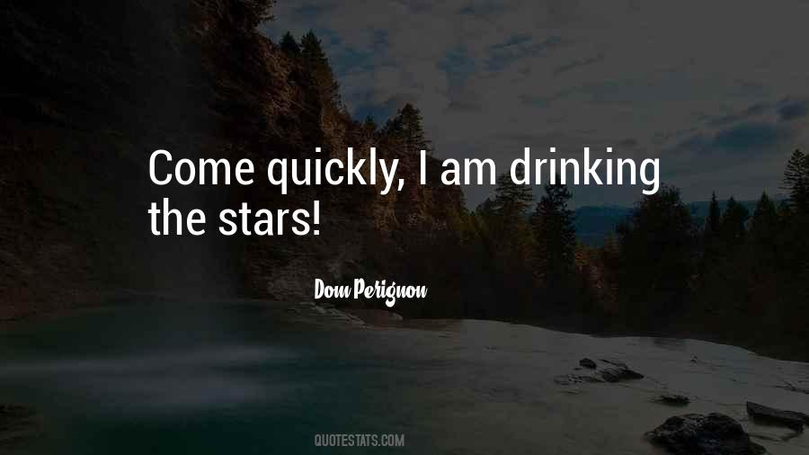 Quotes About Dom Perignon #1185915