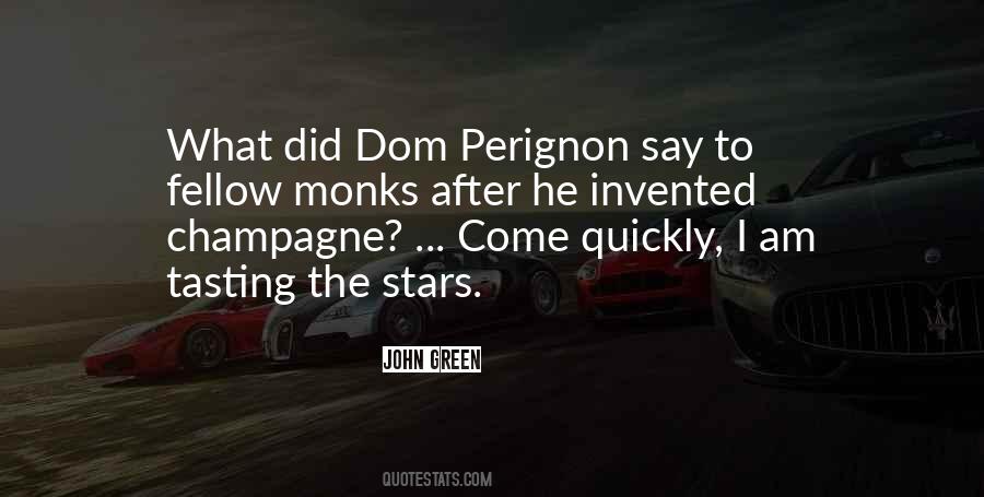 Quotes About Dom Perignon #39883