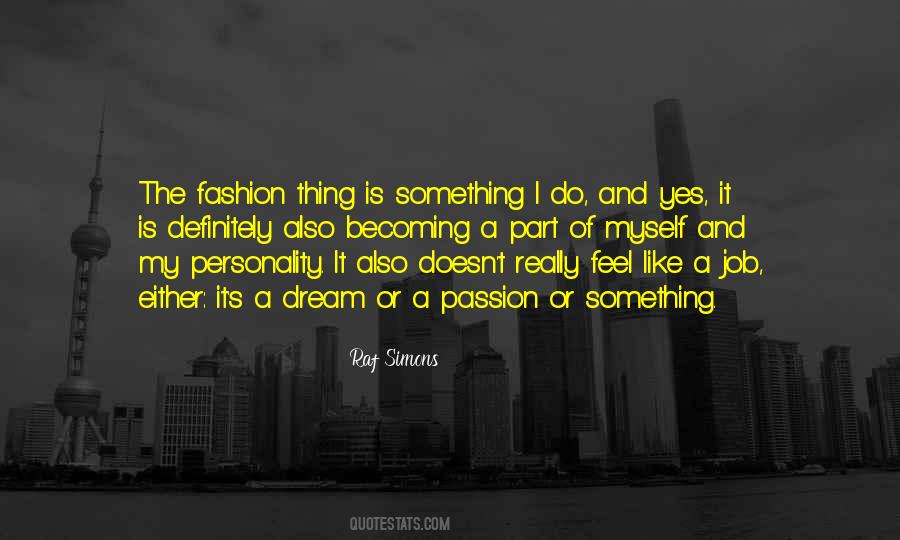 Quotes About Raf Simons #1363359