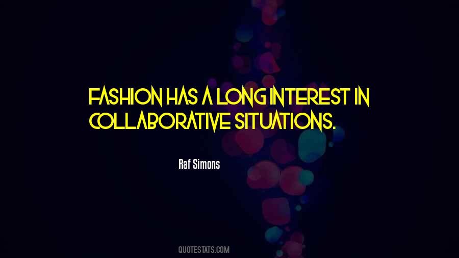 Quotes About Raf Simons #924955