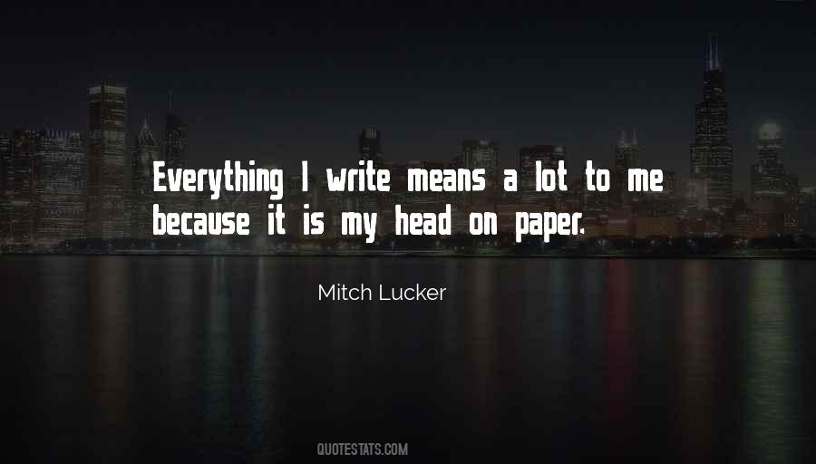 Quotes About Mitch Lucker #206678