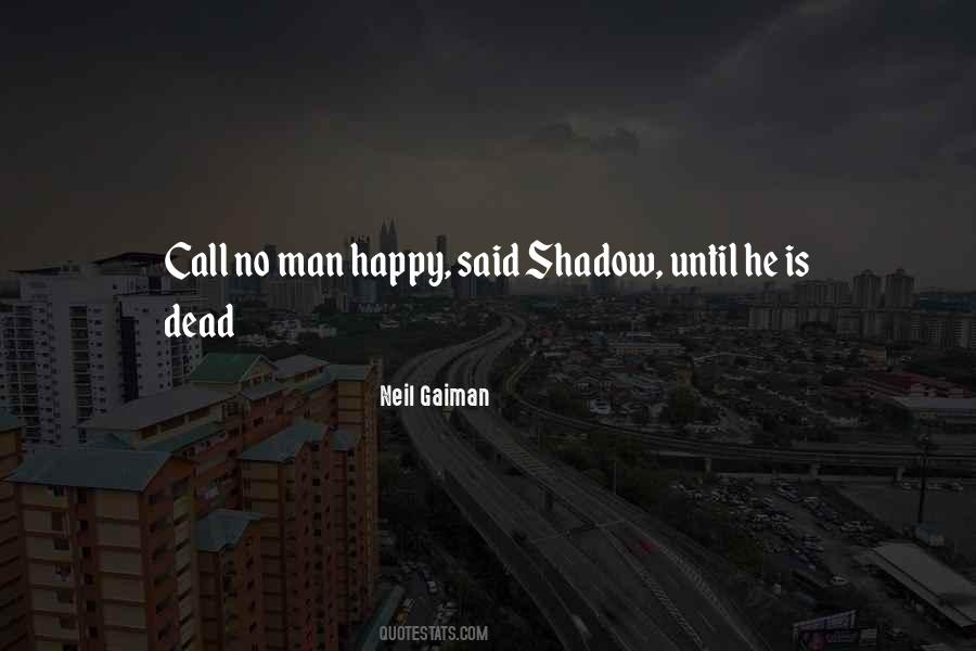 Shadow Man Quotes #1021786