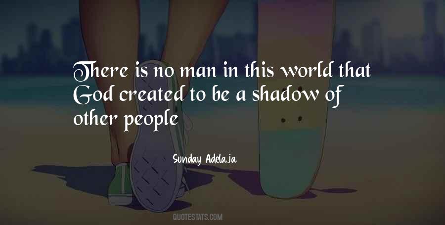 Shadow Man Quotes #667016