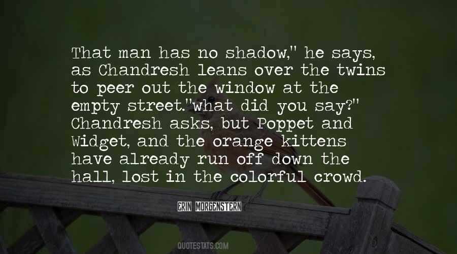 Shadow Man Quotes #924694