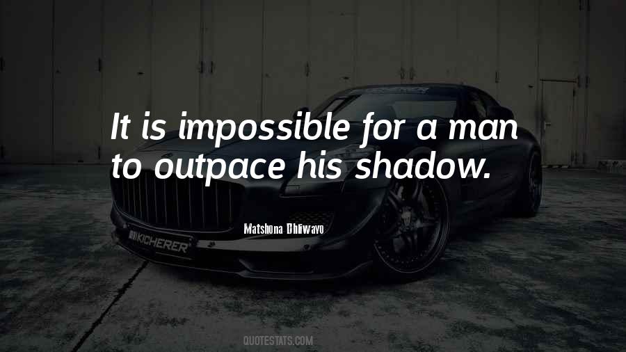 Shadow Man Quotes #971272